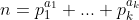 n=p_1^{a_1} ... p_k^{a_k}