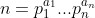 n=p_1^{a_1}...p_n^{a_n}