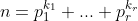 n=p_1^{k_1} ... p_r^{k_r}