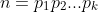 n=p_1p_2...p_k
