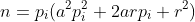n=p_i(a^2p_i^2+2arp_i+r^2)