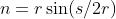 n=r\sin(s/2r)