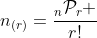 n_{(r)}=\frac{_n\mathcal{P}_r }{r!}