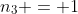 n_{3} = 1