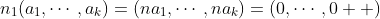 n_1(a_1,\cdots,a_k)=(na_1,\cdots,na_k)=(0,\cdots,0  )