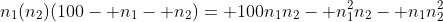 n_1(n_2)(100- n_1- n_2)= 100n_1n_2- n_1^2n_2- n_1n_2^2