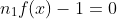 n_1f(x)-1=0