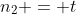 n_2 = t