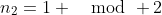n_2=1 \mod 2