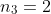n_3=2