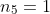 n_5=1