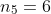 n_5=6