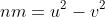 nm=u^2-v^2