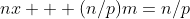 nx + (n/p)m=n/p