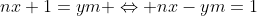 nx+1=ym \Leftrightarrow nx-ym=1