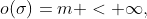 o(\sigma)=m < \infty,