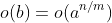 o(b)=o(a^{n/m})