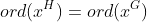 ord(x^H)=ord(x^G)
