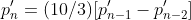 p'_n=(10/3)[p'_{n-1}-p'_{n-2}]