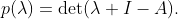 p(\lambda)=\det(\lambda I-A).