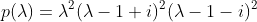 p(\lambda)=\lambda^2(\lambda-1+i)^2(\lambda-1-i)^2