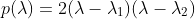 p(\lambda)=2(\lambda-\lambda_1)(\lambda-\lambda_2)