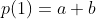 p(1)=a+b