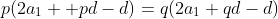 p(2a_1 +pd-d)=q(2a_1+qd-d)