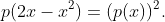 p(2x-x^2)=(p(x))^2.