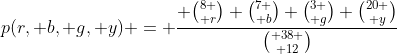 p(r, b, g, y) = \frac{ {8 \choose r} {7 \choose b} {3 \choose g} {20 \choose y}}{{ 38 \choose 12}}