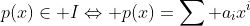 p(x)\in I\Leftrightarrow p(x)=\sum a_ix^i