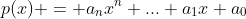 p(x) = a_nx^n+...+a_1x+a_0