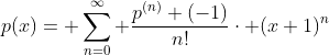 p(x)= \sum_{n=0}^{\infty} \frac{p^{(n)} (-1)}{n!}\cdot (x+1)^{n}
