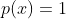 p(x)=1