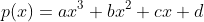 p(x)=ax^3+bx^2+cx+d