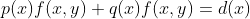 p(x)f(x,y)+q(x)f(x,y)=d(x)