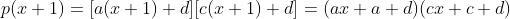 p(x+1)=[a(x+1)+d][c(x+1)+d]=(ax+a+d)(cx+c+d)