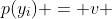 p(y_i) = v 