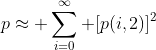 p\approx \sum_{i=0}^{\infty} [p(i,2)]^2
