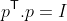 p^{\mathsf{T}}.p=I
