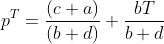 p^{T}=\frac{(c+a)}{(b+d)}+\frac{bT}{b+d}