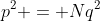 p^2 = Nq^2