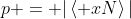 p = |\left< xN\right>|