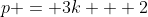 p = 3k + 2