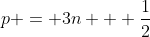 p = 3n + \frac{1}{2}