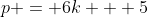 p = 6k + 5