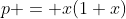 p = x(1+x)