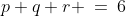 p+q+r \:=\:6