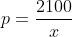 p=\frac{2100}x