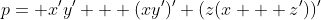 p= x'y' + (xy')' (z(x + z'))'
